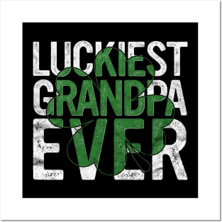 Luckiest Grandpa Ever Gift Irish Grandfather St Patricks Day Posters and Art